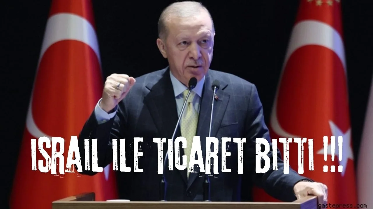 Cumhurbaşkanı Erdoğan: İsrail ile ticaret işi bitti
